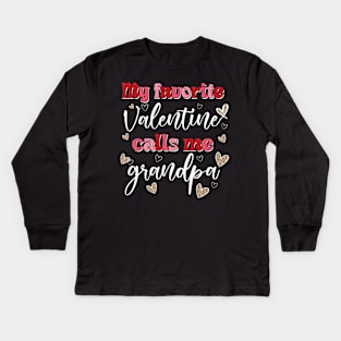 My Favorite Valentine Calls Me Grandpa Kids Long Sleeve T-Shirt